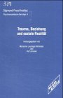Trauma, Beziehung und soziale Realität Psychology