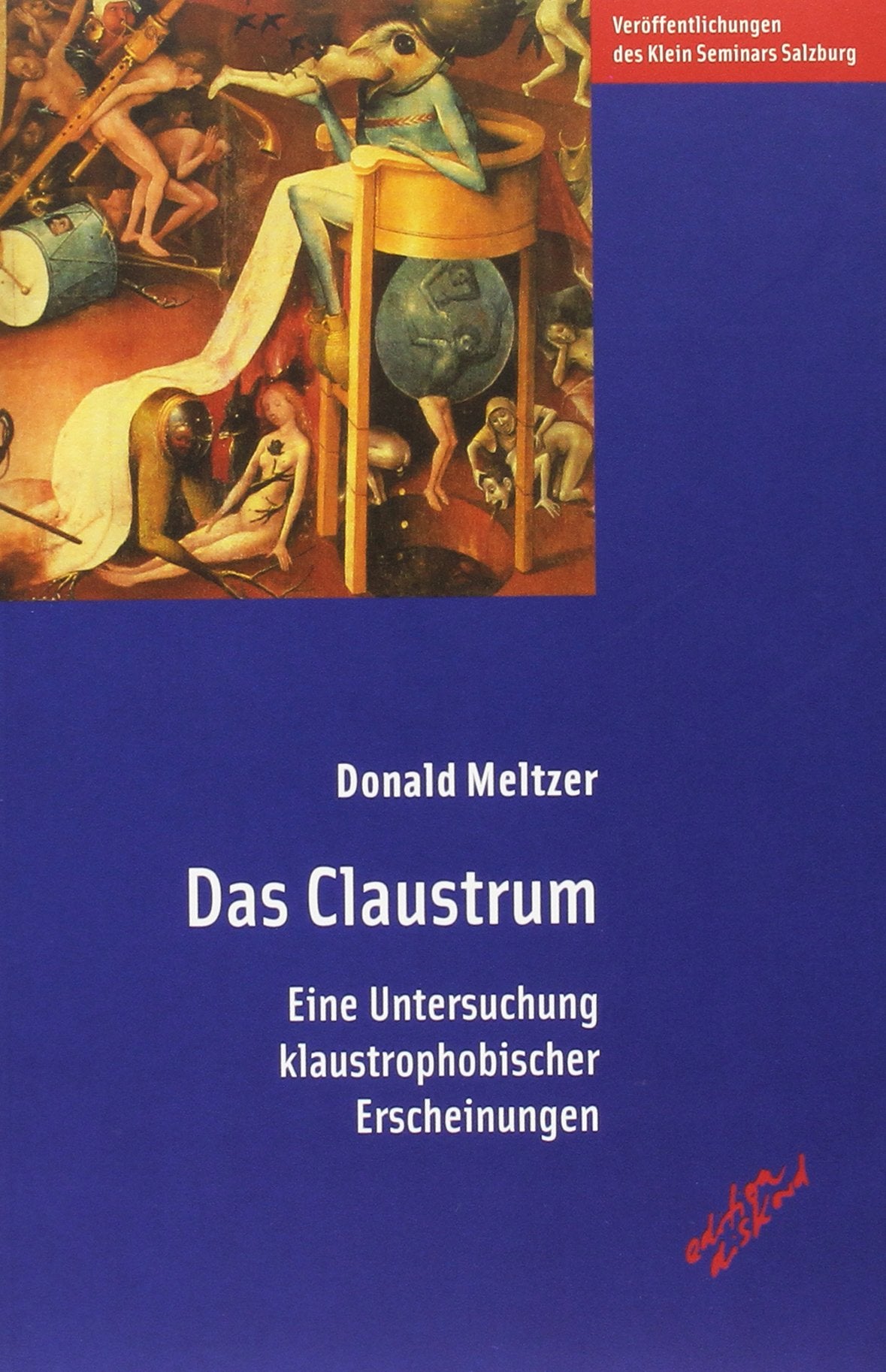 Das Claustrum: Eine Untersuchung klaustrophobischer Erscheinungen Medicine