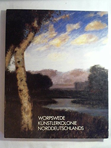Worpswede. Künstlerkolonie Norddeutschlands Books