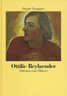 Ottilie Reylaender. Stationen einer Malerin Memories