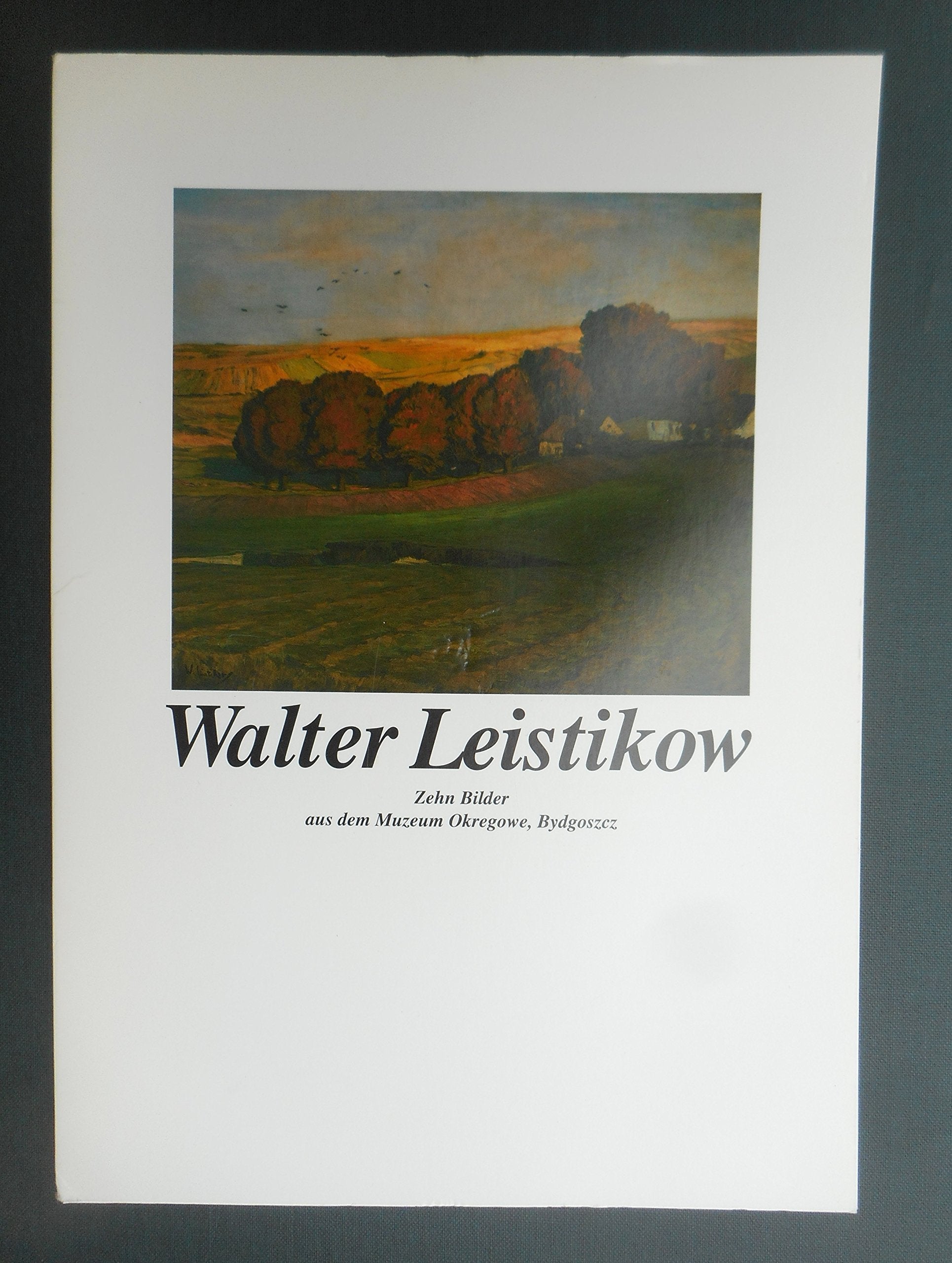 Walter Leistikow. Zehn Bilder aus dem Museum Okregowe, Bydgoszcz book