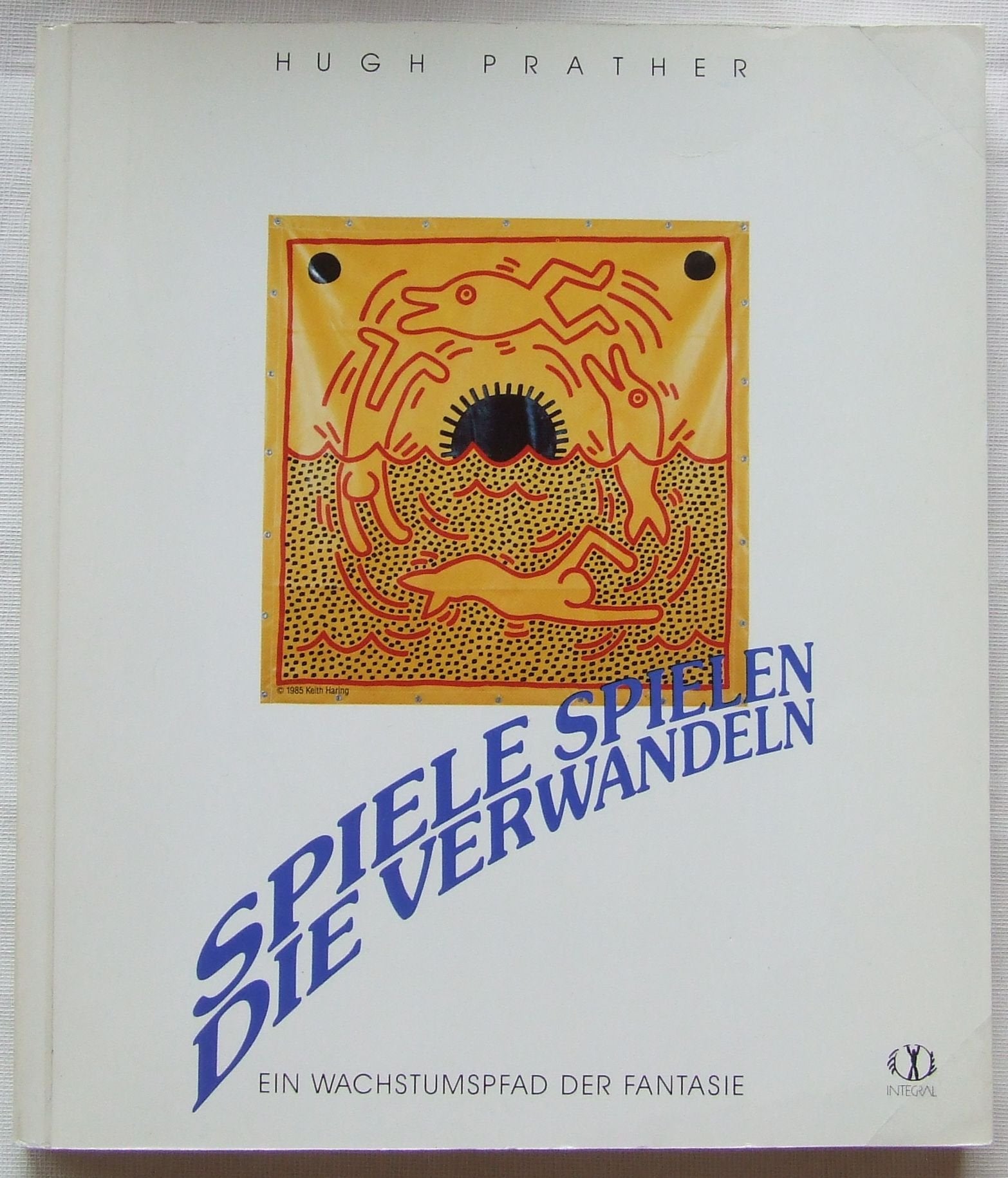 Spiele spielen die verwandeln. Ein Wachstumspfad der Fantasie Religion & Esotericism