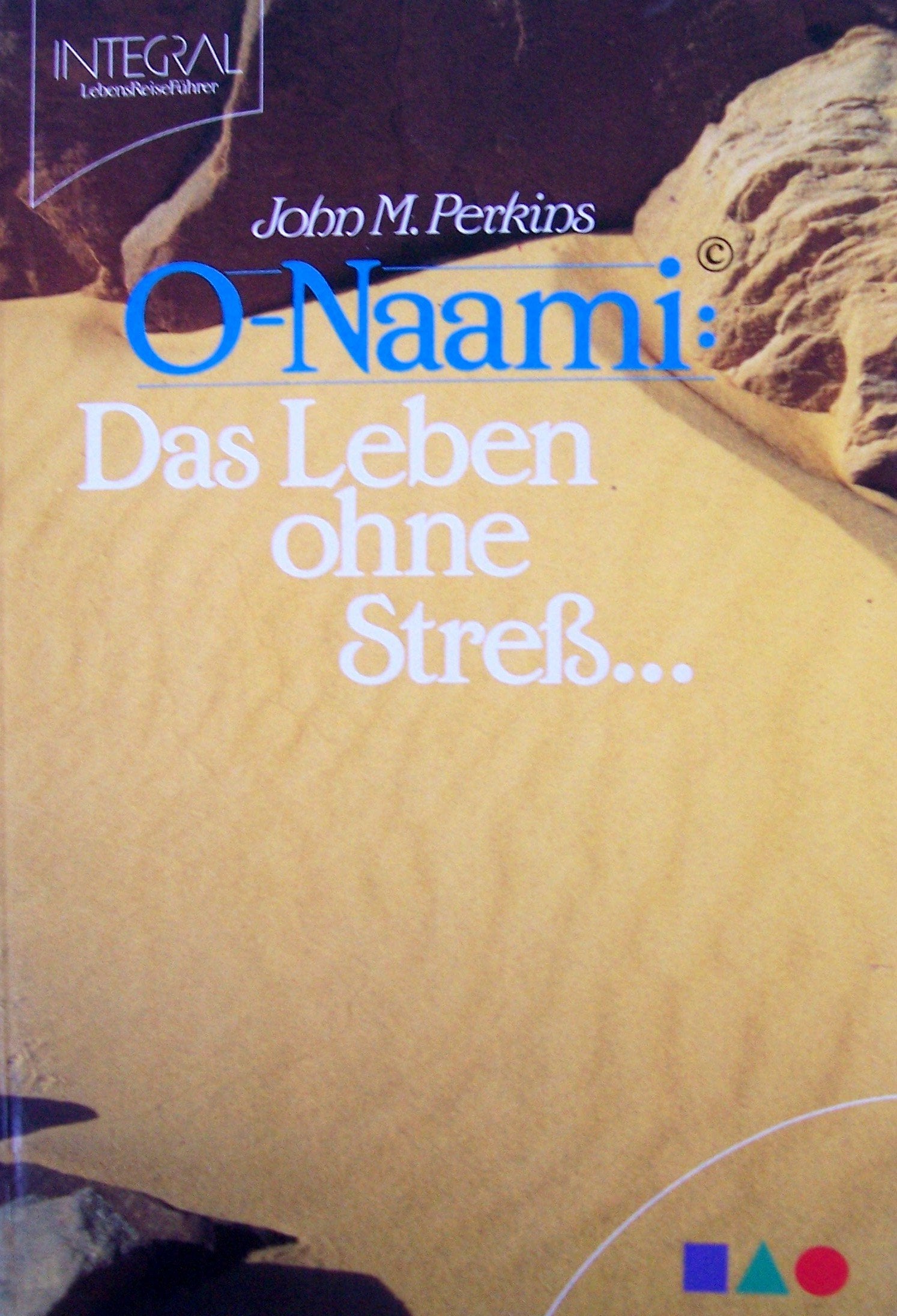 O-Naami: Das Leben ohne Stress Health, Nutrition & Fitness Books