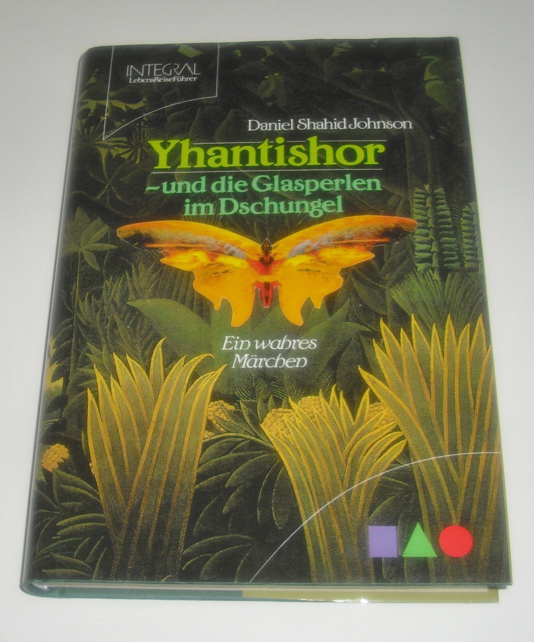 Yhantishor und die Glasperlen im Dschungel. Ein wahres Märchen Books