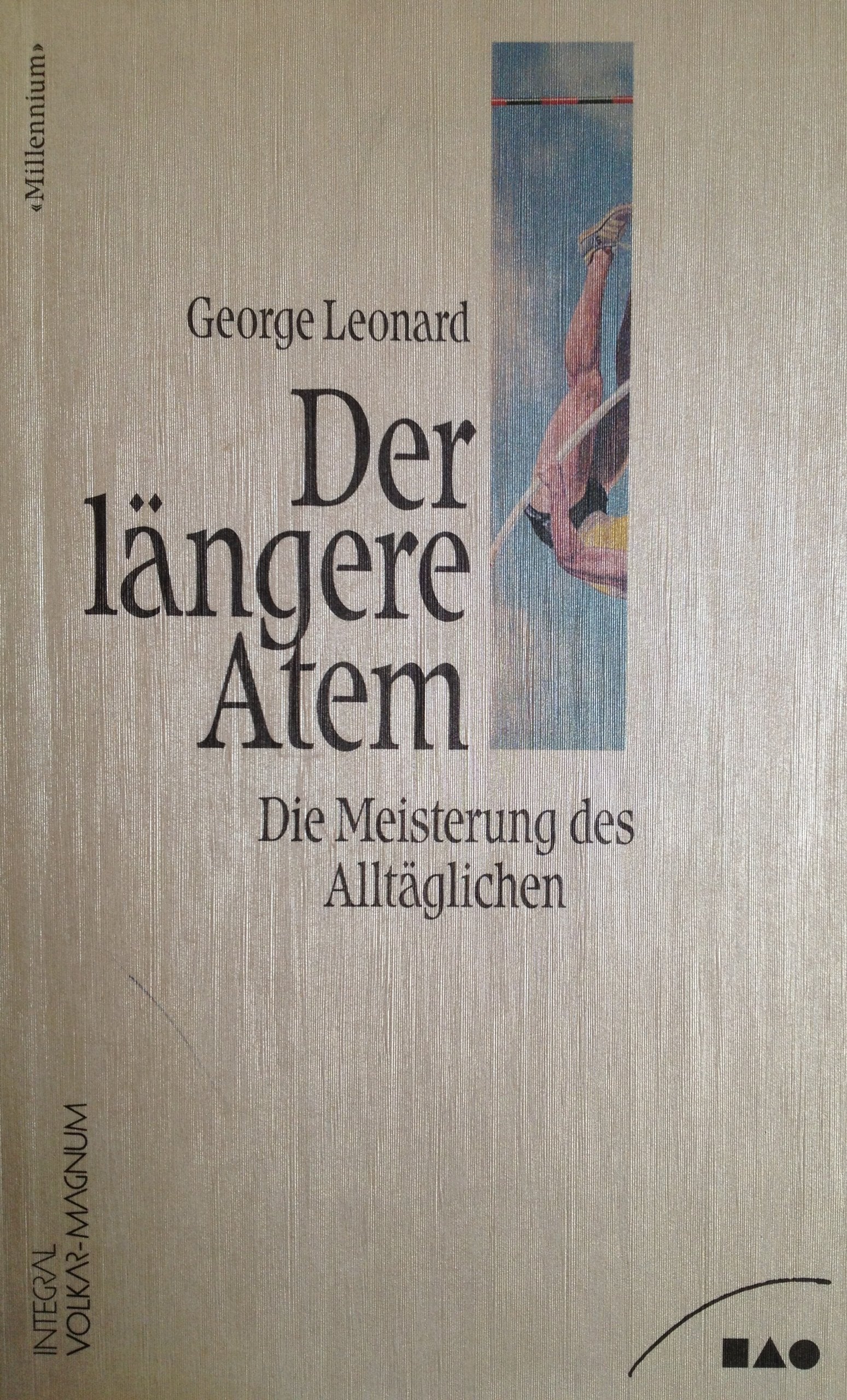 Der längere Atem. Die Meisterung des Alltäglichen Lifestyle
