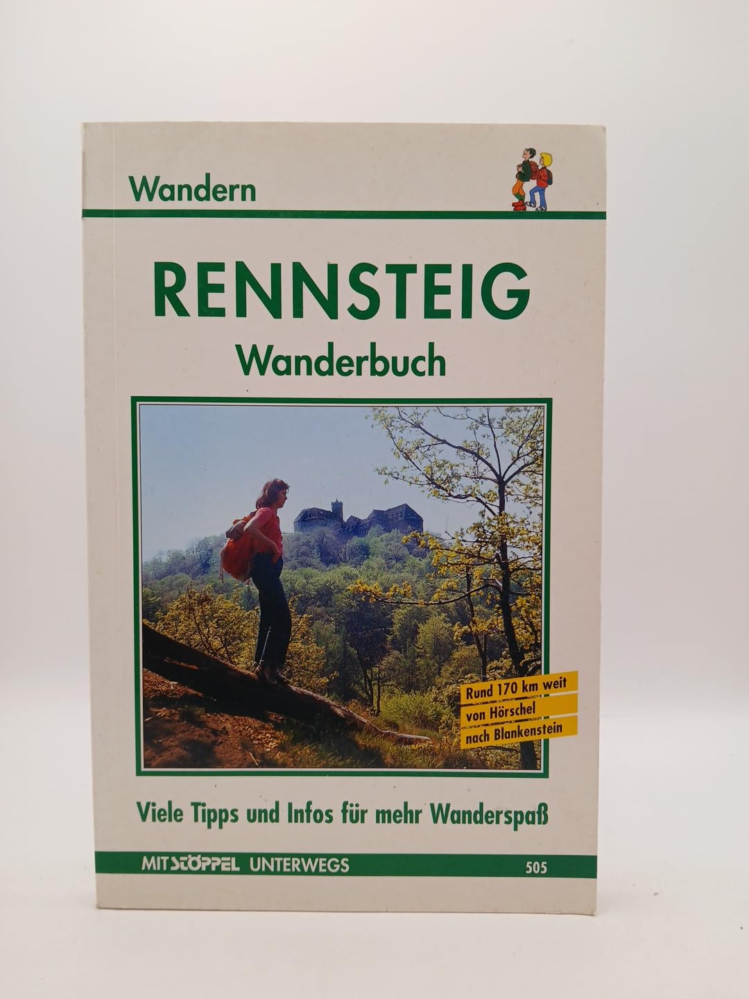 Der Rennsteig. Rund 170 Km weit von Hörschel nach Blankenstein. Mit vielen Tipps und Infos für mehr Wanderspass Leisure, Home & Garden