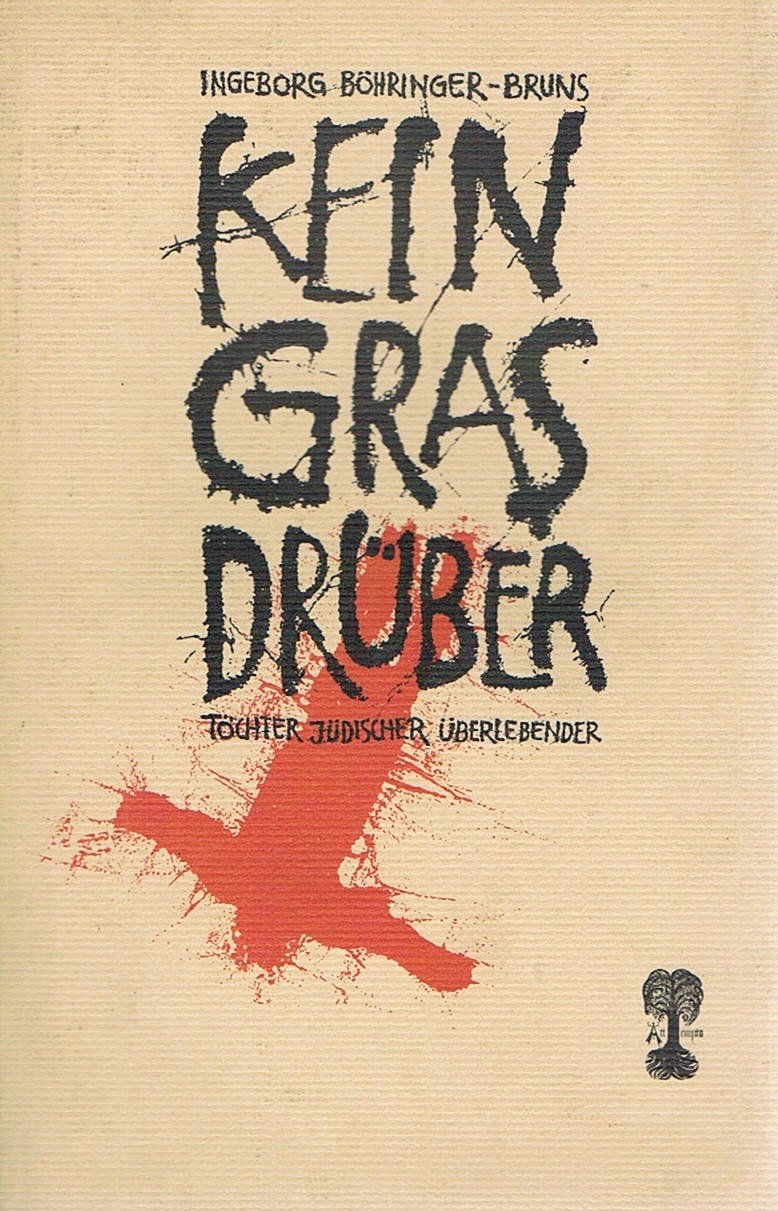 Kein Gras drüber. Töchter jüdischer Überlebender German history