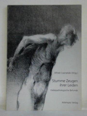 Stumme Zeugen ihrer Leiden: Krankheit und Heilung vor der medizinischen Revolution Books