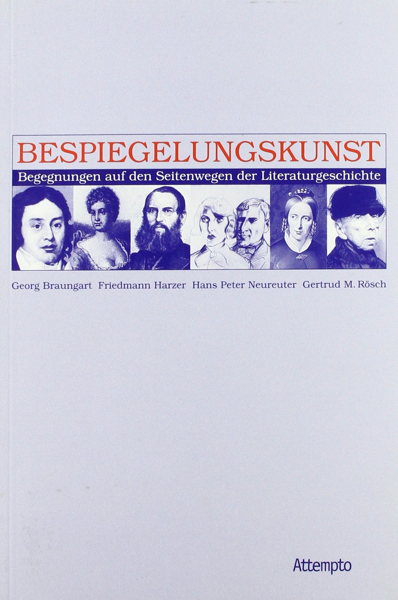 Bespiegelungskunst: Begegnungen auf den Seitenwegen der Literaturgeschichte Contemporary literature