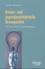 Kinder- und jugendpsychiatrische Brennpunkte: Für Sozial-, Sonder- und Heilpädagogen Books