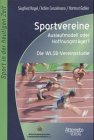 Sportvereine. Auslaufmodell oder Hoffnungsträger? Die WLSB-Vereinsstudie Leisure & Fun