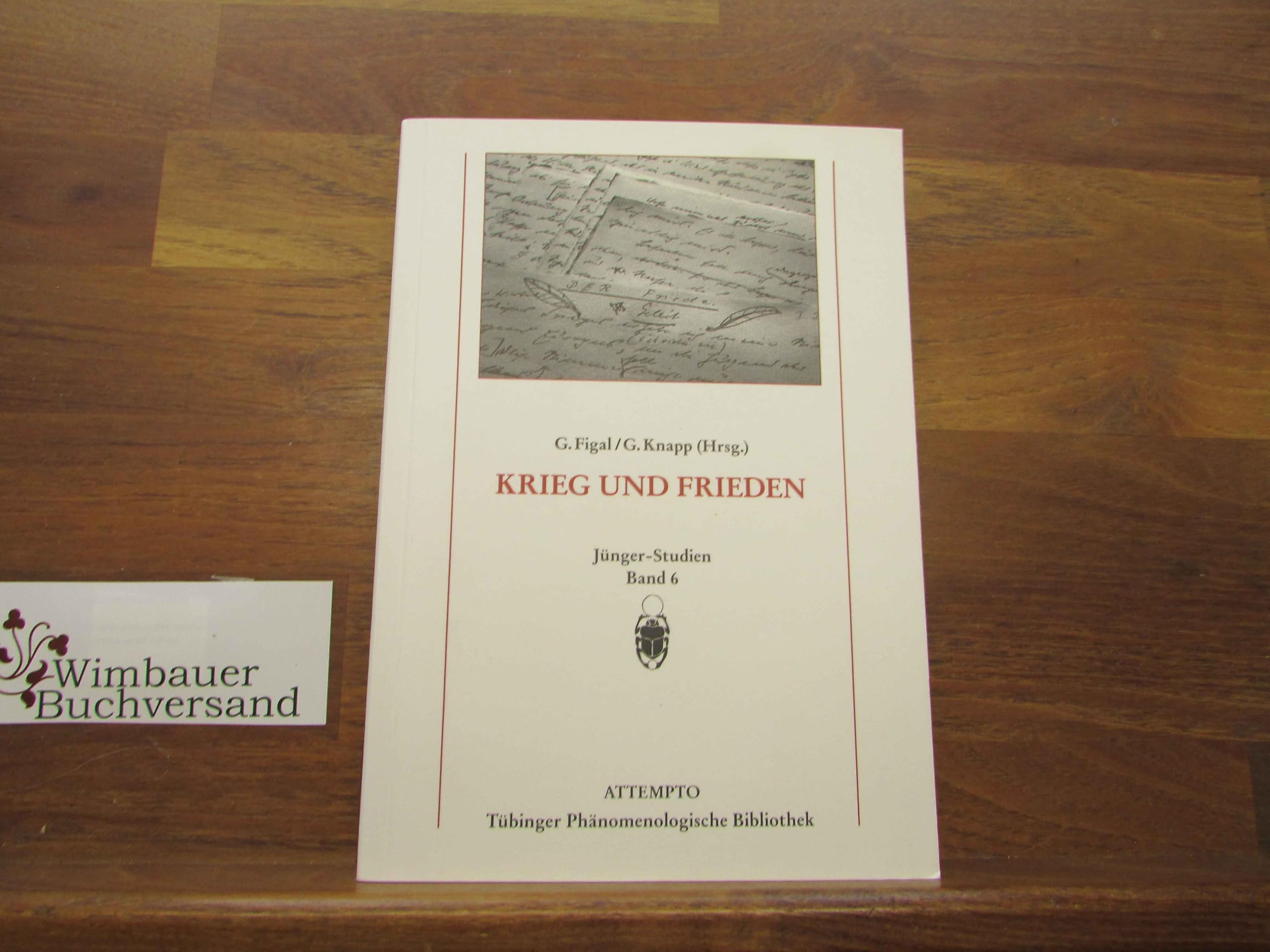 Krieg und Frieden (Tübinger Phänomenologische Bibliothek - Jünger Studien) Contemporary literature