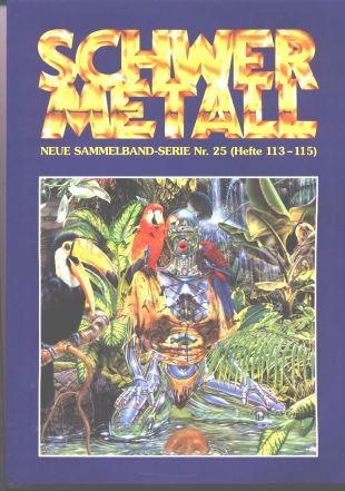 Schwermetall Sammelband Nr. 25 (Hefte 113-115) (Schwermetall Neue Sammelband-Serie) Books