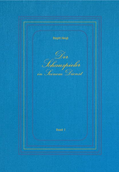 Der Schauspieler in Seinem Dienst - Band I Religion & Esotericism