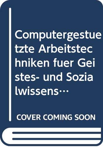 Computergestützte Arbeitstechniken für Geistes- und Sozialwissenschaftler Books