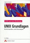 UNIX Grundlagen. UNIX und seine Werkzeuge. Kommandos und Konzepte Computer Science