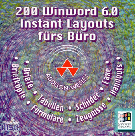 Zweihundert Winword 6.0 Instant Layouts fürs Büro. CD- ROM Music