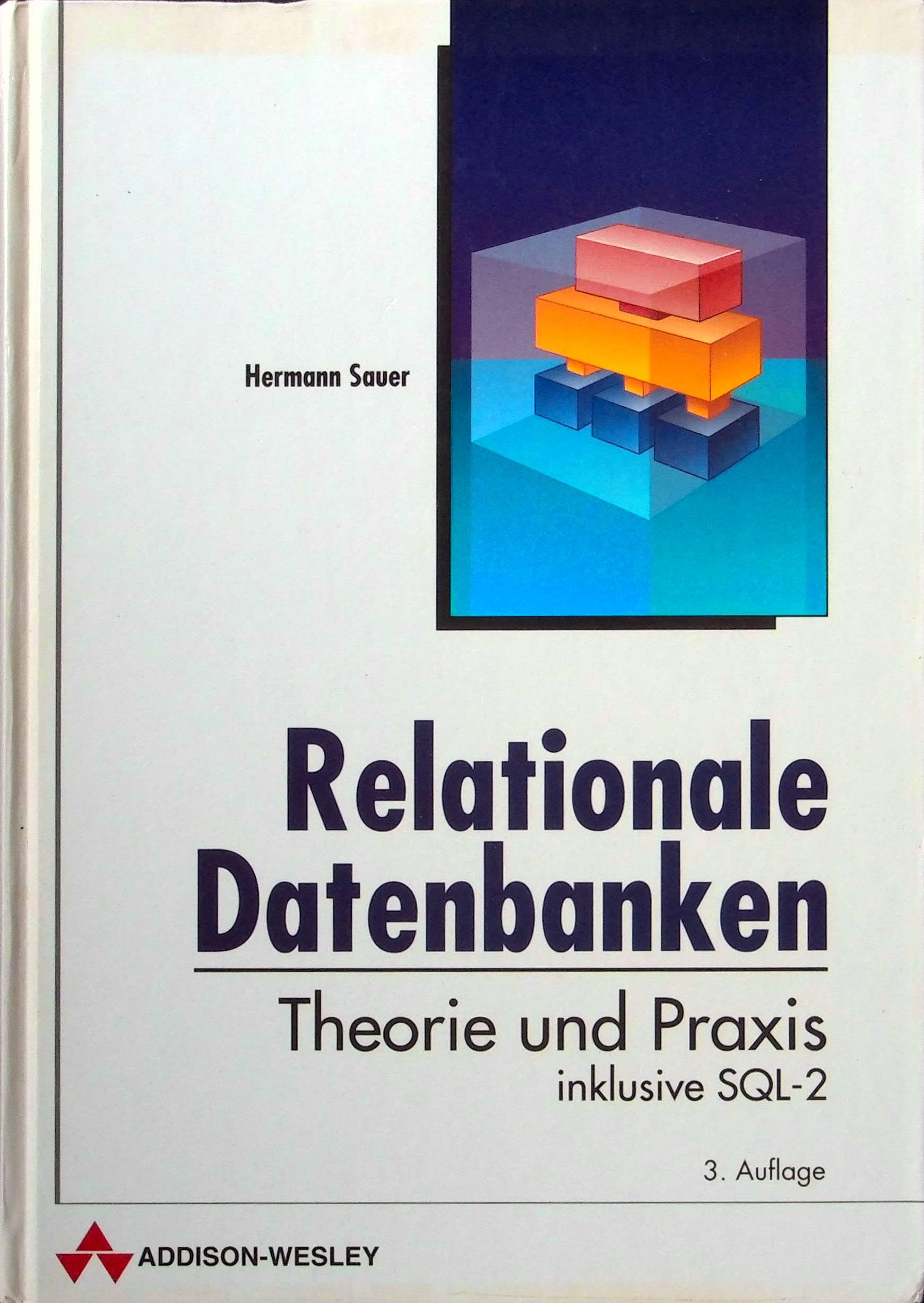 Product Image: Relationale Datenbanken. Theorie und Praxis