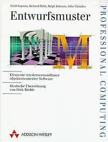 Entwurfsmuster. Elemente wiederverwendbarer objektorientierter Software Computer Science Books