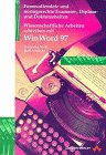 Wissenschaftliche Arbeiten schreiben mit WinWord 97 Books