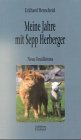 Meine Jahre mit Sepp Herberger. Neue Feuilletons Media & Communication