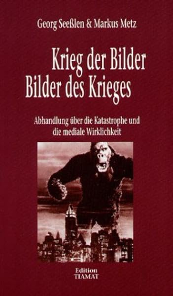 Krieg der Bilder - Bilder des Kriegs: Abhandlung über die Katastrophe und die mediale Wirklichkeit (Critica Diabolis) Poetry