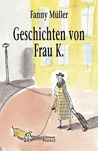 Geschichten von Frau K. Contemporary literature