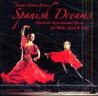 Spanish Dreams: Fantastic Instrumental Music for Body, Mind & Soul Lifestyle