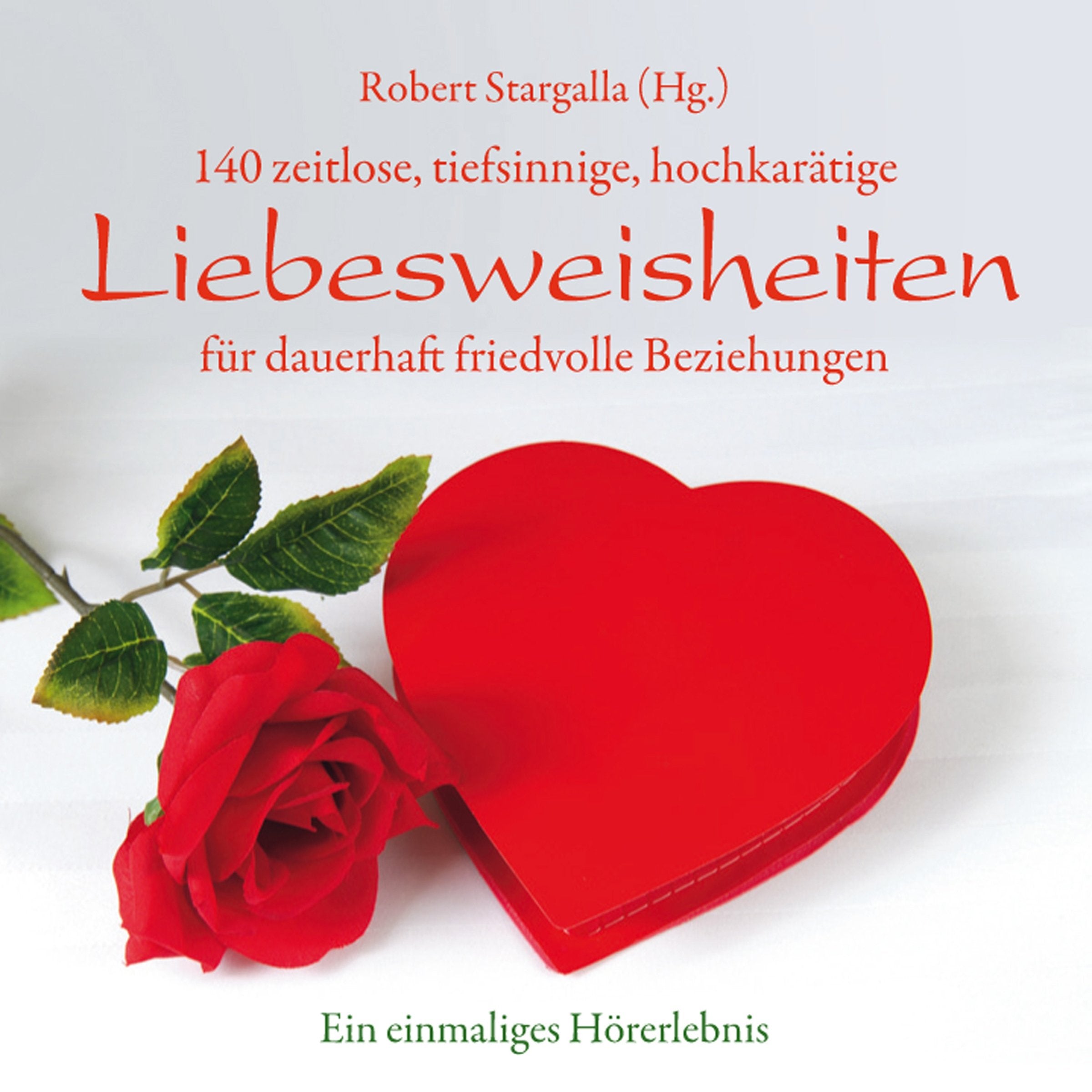 Liebesweisheiten: 140 Liebesweisheiten Leisure & Fun