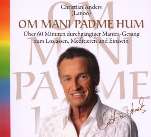 Om Mani Padme Hum: Über 60 Minuten durchgängiger Mantra-Gesang zum Loslassen, Meditieren und Einssein Leisure & Fun