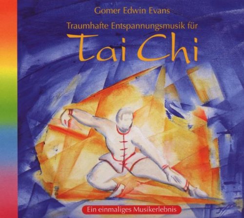 Tai Chi: Traumhafte Entspannungsmusik: Ein einmaliges Musikerlebnis Leisure & Fun