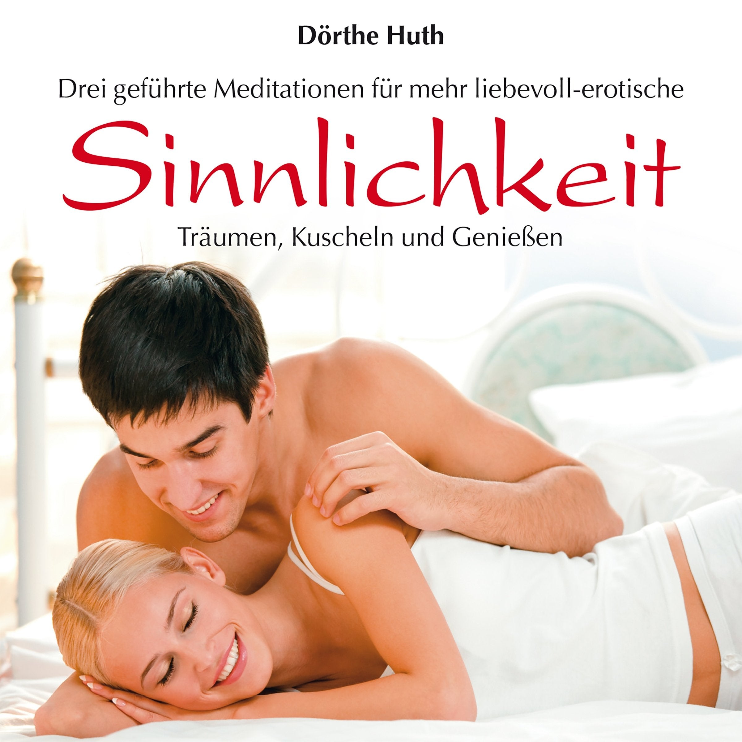 Sinnlichkeit: Träumen,Kuscheln und Genießen Leisure & Fun