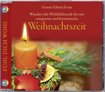 Weihnachtszeit: Wundervolle Wohlfühlmusik für eine entspannte und harmonische Weihnachtszeit Leisure & Fun