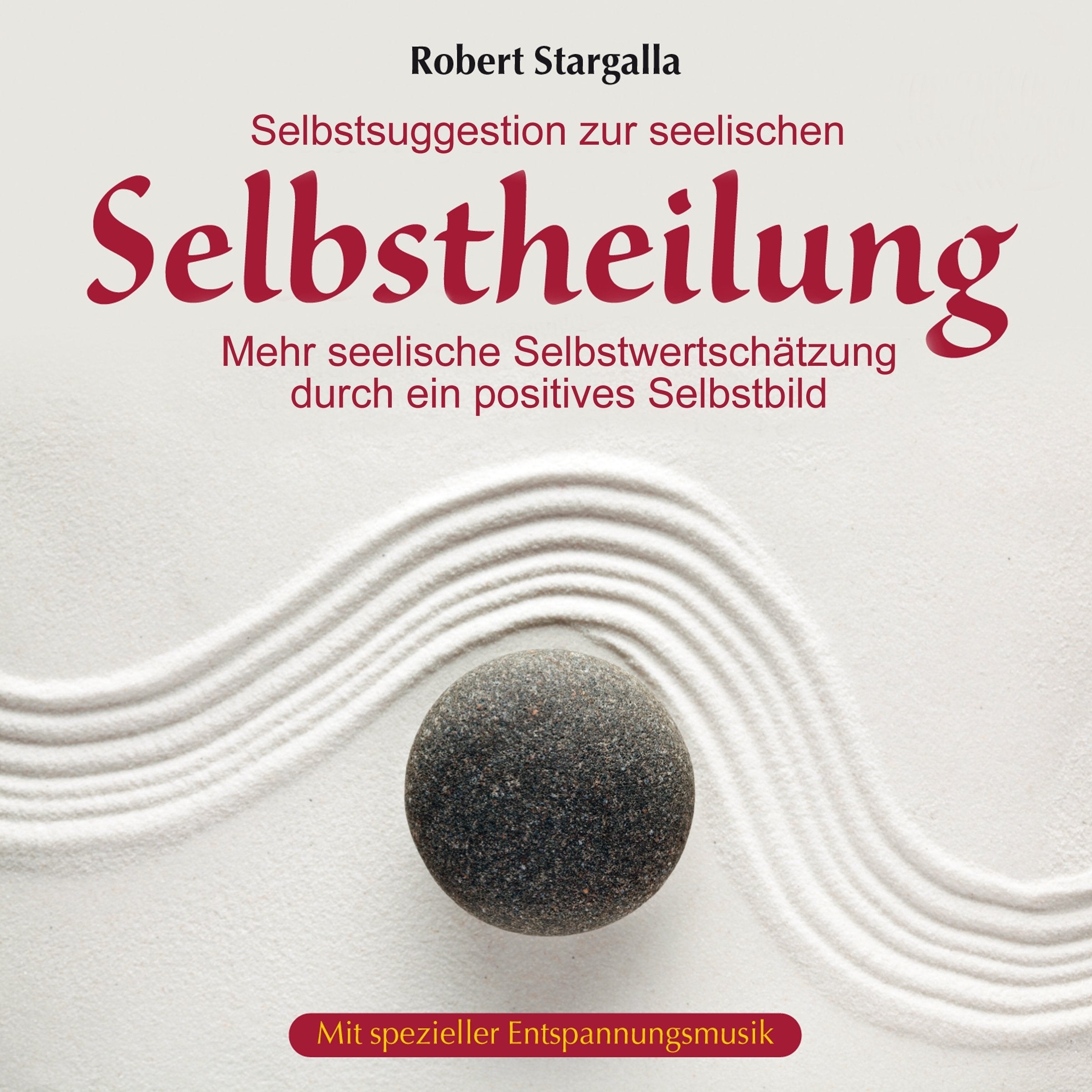 Selbstsuggestionen für seelische Selbstheilung Music