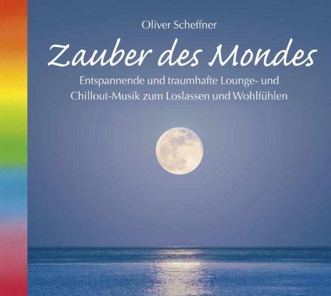 Zauber des Mondes. Entspannende Lounge- und Chillout-Musik zum Loslassen und Wohlfühlen. Musik Mond, Mondzauber, Mondkalender Music