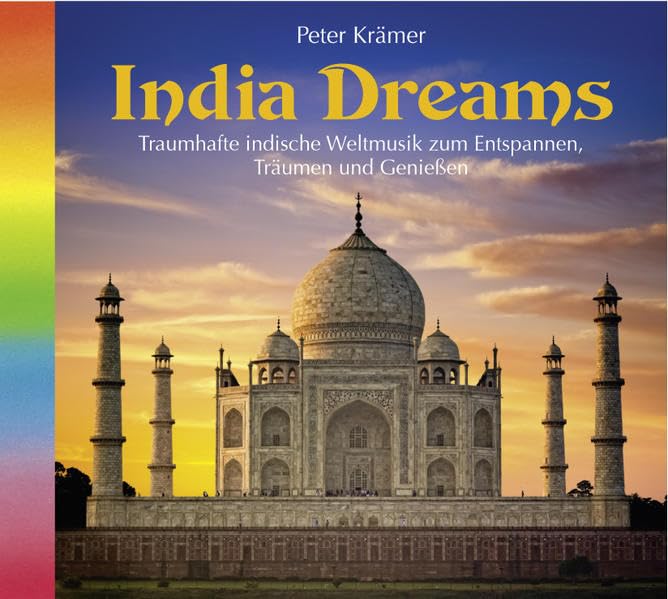 India Dreams (1068), Traumhafte indische Weltmusik zum Entspannen und Genießen. Indische Musik, Musik aus Indien Music