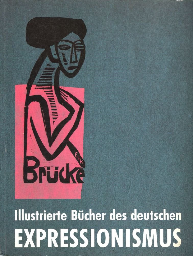 Illustrierte Bücher des deutschen Expressionismus: Katalog zur Ausstellung im Käthe-Kollwitz-Museum Berlin 16. Nov. 1989 - 2. Jan. 1990 Books
