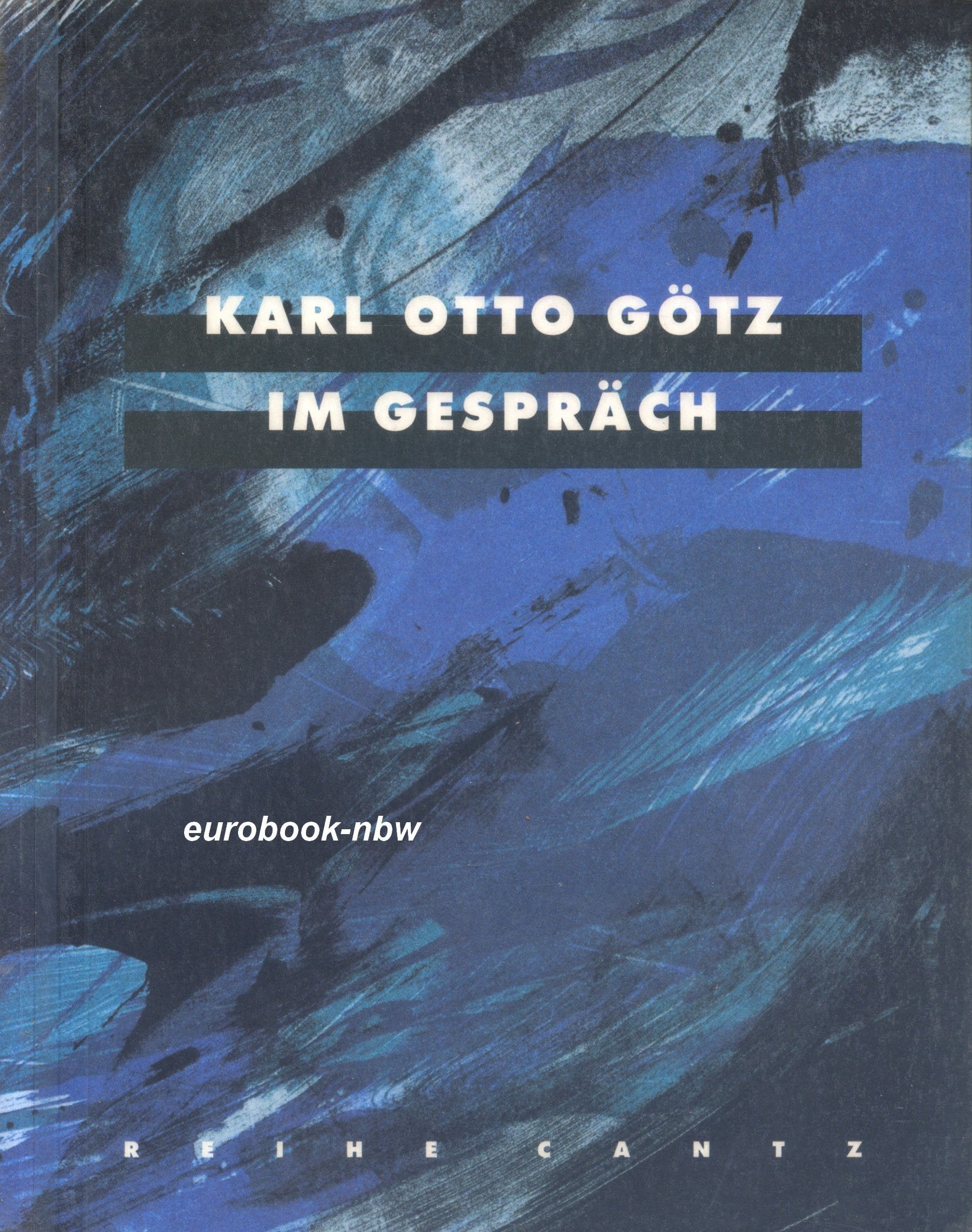 Karl Otto Götz im Gespräch. Abstrakt ist schöner!. book