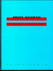 Bruce Nauman The True Artist Film, Art & Culture
