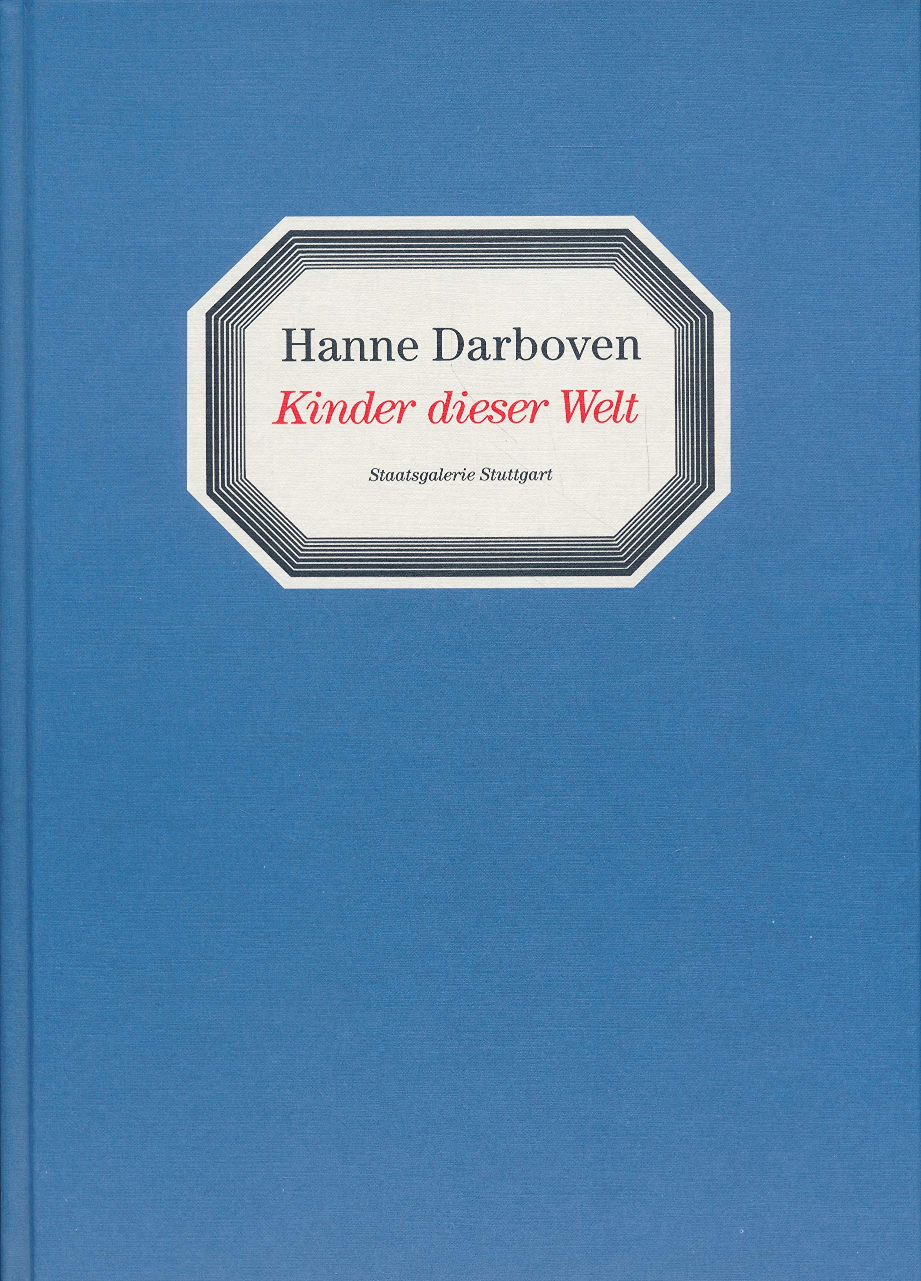 Hanne Darboven Kinder Dieser Welt Film, Art & Culture