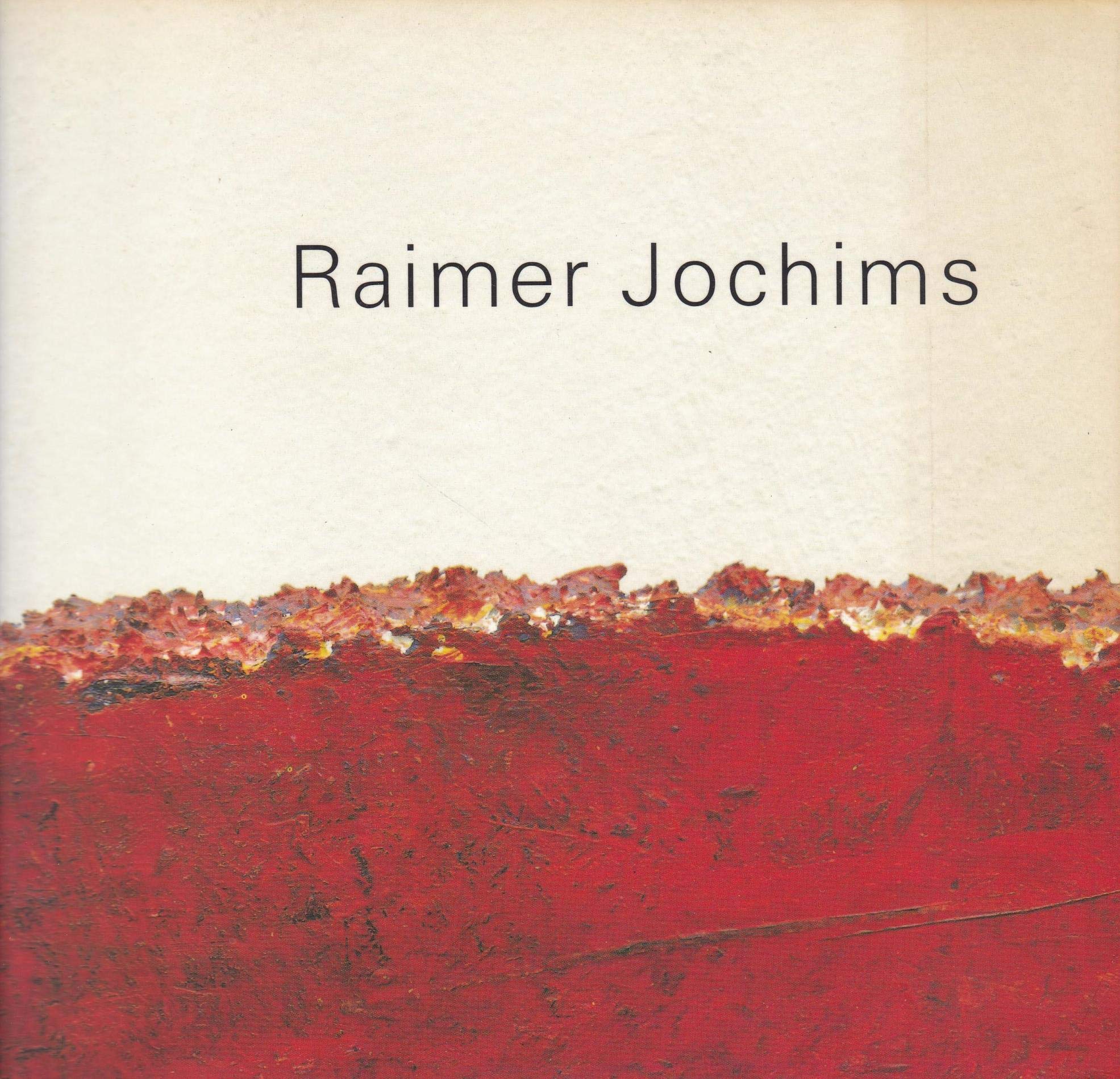 Raimer Jochims, Bilder 1961 - 1993. Text deutsch / englisch Second-hand books on film, art and culture