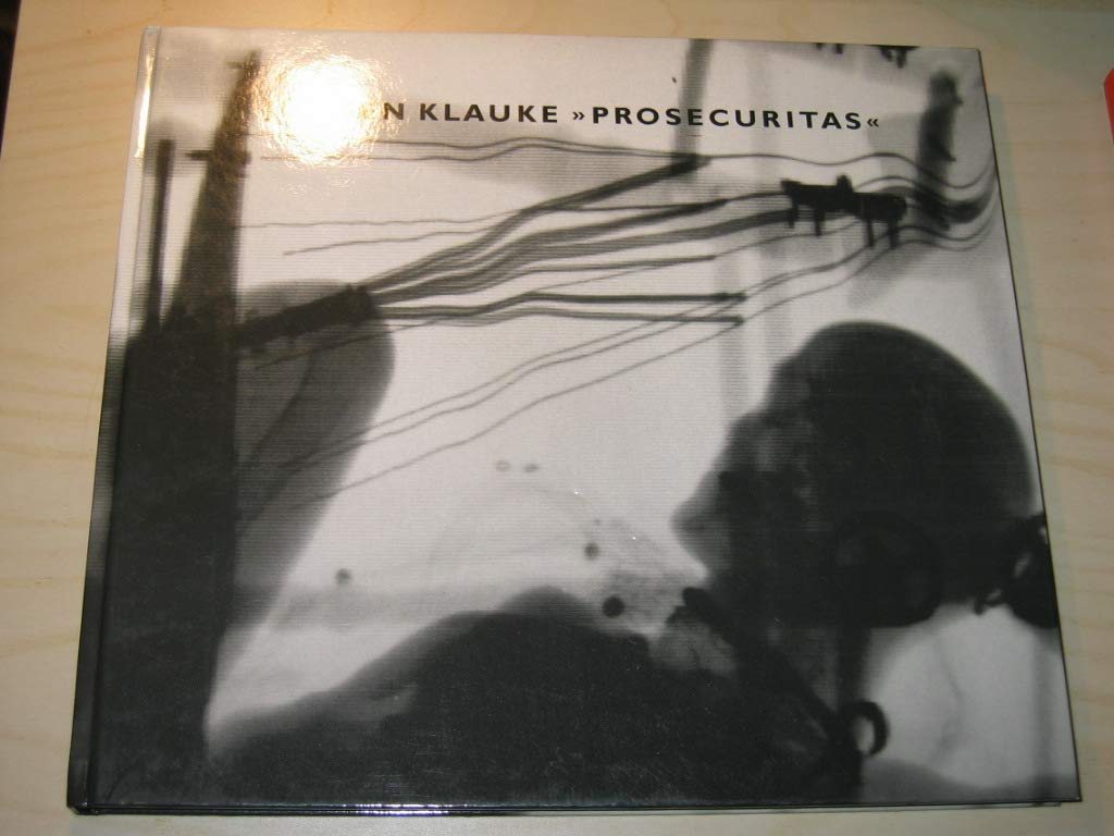 Jürgen Klauke. Prosecuritas Books