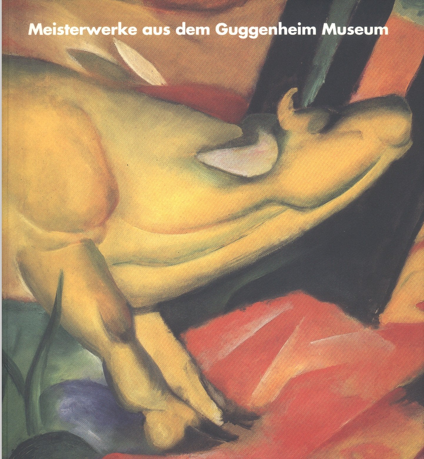 Meisterwerke aus dem Guggenheim Museum (Austellungskatalog Hamburger Kunsthalle 30.06. - 25.09.1994) Film, Art & Culture