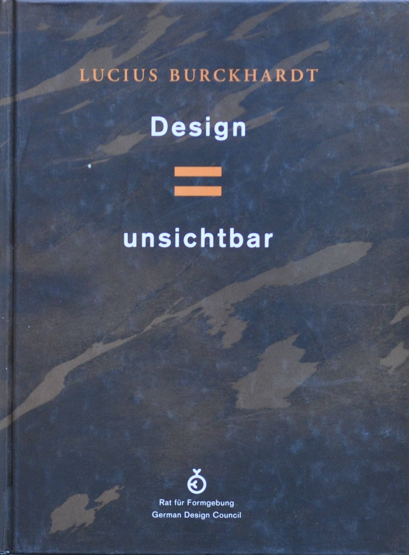 Lucius Burckhardt /Design ist unsichtbar: Mit Beitr. v. Alberto Abriani, Paul-Armand Gette u. a. Architecture