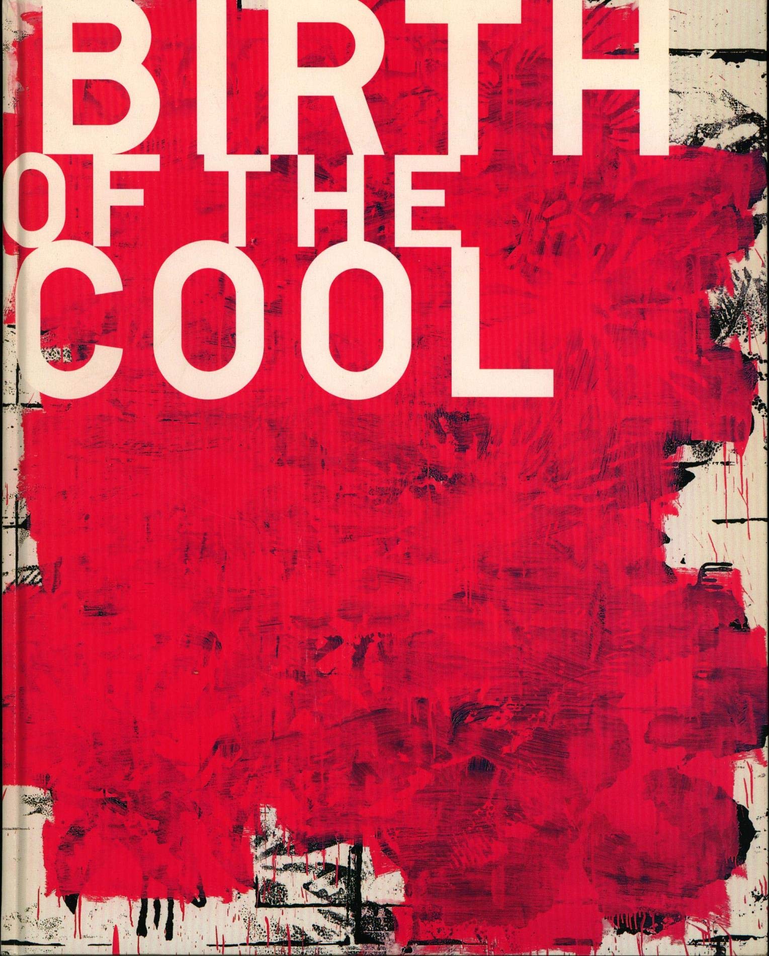 Birth of the Cool: American Painting from Georgia O'Keeffe to Christopher Wool : German Edition Art & Literature