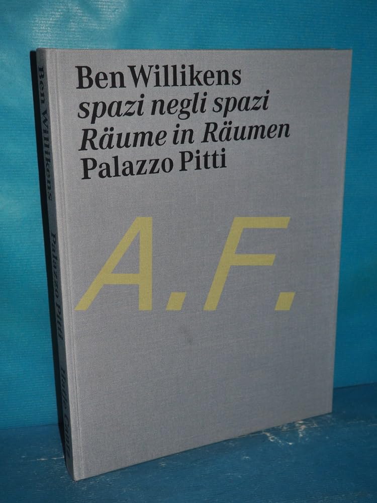 Ben Willikens: spazi negli spazi - Räume in Räumen. Palazzo Pitti Dt. /Ital. Film, Art & Culture