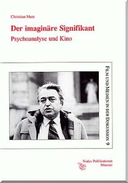 Der imaginäre Signifikant: Psychoanalyse und Kino (Film und Medien in der Diskussion) Law