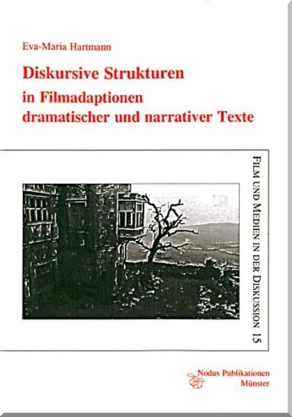 Diskursive Strukturen in Filmadaptionen dramatischer und narrativer Texte: Eine paradigmatische Analyse ausgewählter Verfilmungen von William ... Heights (Film und Medien in der Diskussion) Law