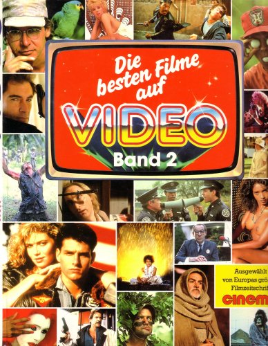 Die besten Filme auf Video Band 2. Ausgewählt von Europas größter Filmzeitschrift CINEMA. Books