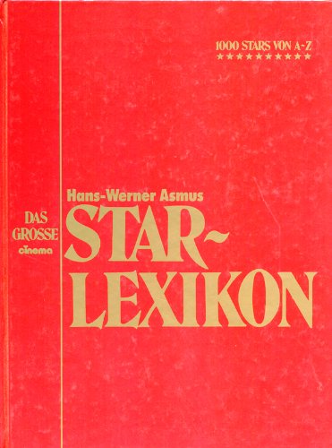Das große cinema Starlexikon. 1000 Stars von A - Z Memories